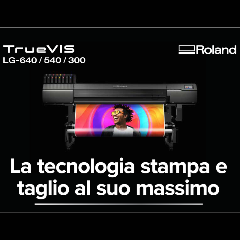ROLAND TrueVIS LG-640/540/300