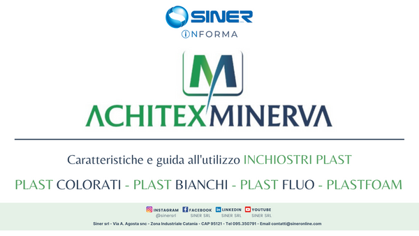 Caratteristiche e guida all'utilizzo INCHIOSTRI PLAST Achitex Minerva