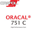 ORACAL® 751C High Performance Cast